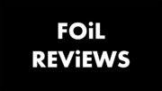 Foil Reviews