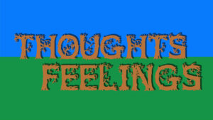 Thoughts Feelings
