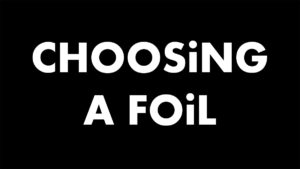 Choosing a foil